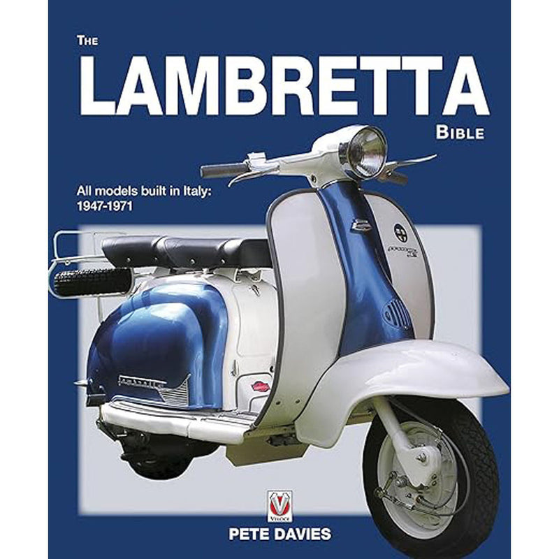 The Lambretta All Lambretta Models Built in Italy 1947-1971