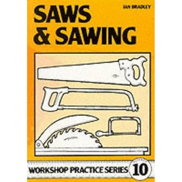 Saws and Sawing by Ian Bradley