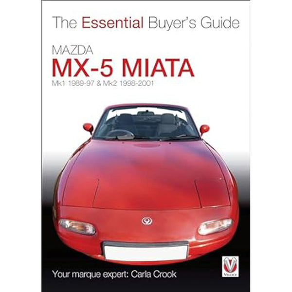 Mazda MX-5 Miata The Essential Buyers Guide