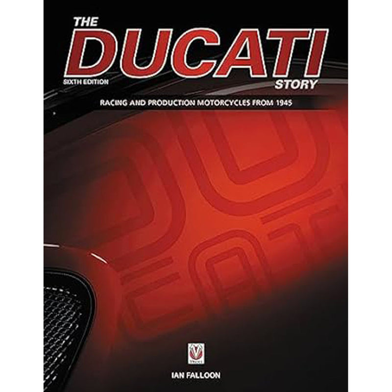 The Ducati Story 6th Edition